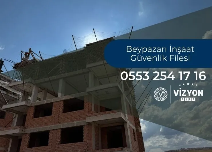 Beypazarı İnşaat Güvenlik Filesi